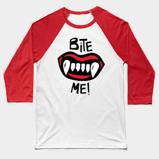 Bite Me! Baseball T-Shirt